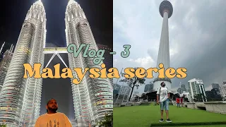 Malaysia VLOG#3- Petronas tower, KL tower, Suria KLCC, Food