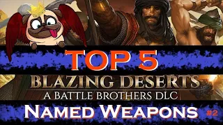 Top 5 Named Weapon Of The Week: Episode #2