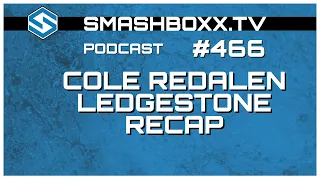 Cole Redalen & Ledgestone Open Recap - #466