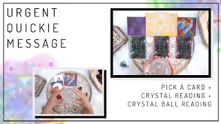 ✧ PICK A CARD ✧ URGENT Message Quickie Reading ✧ TIMELESS  READING ✧ Crystal Ball Reading ✧