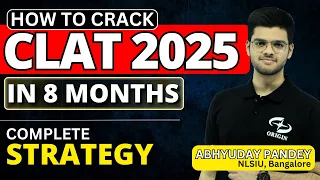 How to prepare for CLAT 2025 in 8 Months | CLAT preparation | Abhyuday Pandey , nlsiu bangalore
