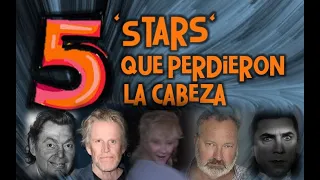 5 Stars que perdieron la cabeza