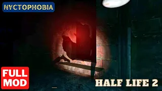 HALF LIFE 2 NYCTOPHOBIA Full Mod Gameplay Walkthrough Full Game - No Commentary
