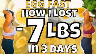 4 DAY EGG FAST RESULTS | My First Ever Egg Fast