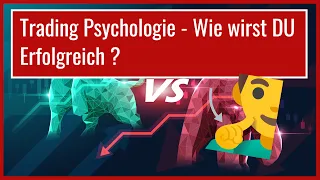 Trading Psychologie - Wie wirst DU Erfolgreich?