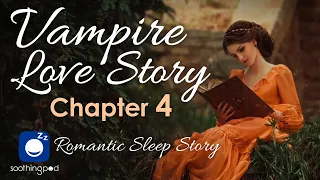 Bedtime Sleep Stories |🧛 Vampires' Dream - Vampire Love Story ❤️| Romantic Sleep Story for Grown Ups