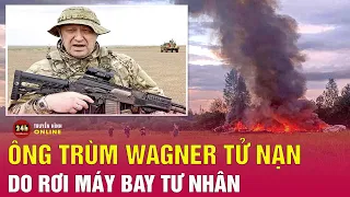 Hé lộ hiện trường thảm khốc vụ rơi máy bay chở ông trùm Wagner | Tình hình Nga-Ukraine mới nhất 24/8