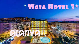 WASA  Hotel 3 *, Alanya, Turkey