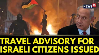 Israel Hamas Conflict News | As Israel-Hamas Conflict Rages On, Israel Warns Citizens | News18