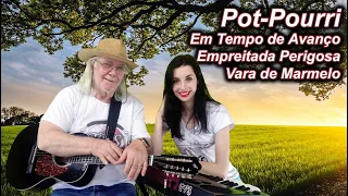 Pot-Pourri: Em Tempo de Avanço/Empreitada Perigosa/Vara de Marmelo | João Lippert & Bruna Dartora