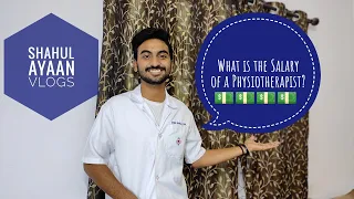 SALARY OF A PHYSIOTHERAPIST// SHAHUL AYAAN VLOGS