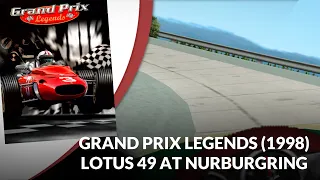 Lotus 49 at the Nurburgring in Grand Prix Legends (1998)