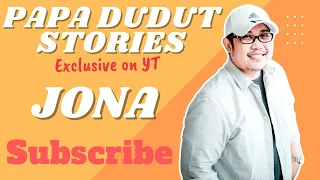 JONA (PAPA DUDUT STORIES)