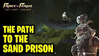 The Path to the Sand Prison Walkthrough | Prince of Persia The Lost Crown