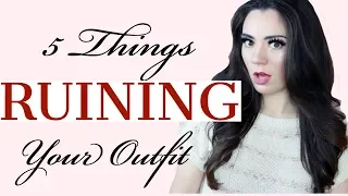 5 Things RUINING Your Outfit!