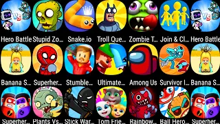 Banana Survival Master,Zombie Tsunami,StickWar Legacy,Stumble Guys,Among Us,Ball Hero 2,Join & Clash