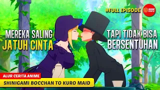 SALING JATUH CINTA TP TAK BISA SALING BERSENTUHAN -ALUR CERITA ANIME SHINIGAMI BOCCHAN TO KURO MAID