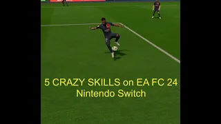 5 *CRAZY* NEW SKILLS on EA FC 24 Nintendo Switch