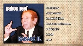 ☺Kabos Laci - Kabaré II. (teljes album)