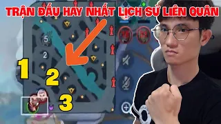 Trận đấu hay nhất Lịch Sử Liên Quân