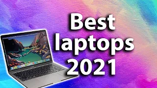 The best laptops 2021: Best overall, convertible, rugged, and more