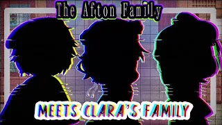 ☁️ (REUPLOADED) The Afton Family meets Clara’s Family / Remake / FNAF