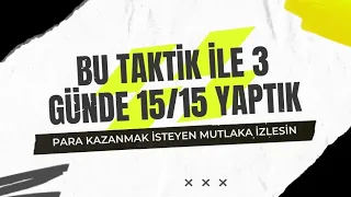 İDDAA'DAN HERGÜN +600 LİRA KAZANDIRAN MUCİZEVİ TAKTİK(15/15YAPTIK) İDDAA KAZANMA YOLLARI #iddaahocam