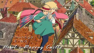 Shinunoga E-Wa - Howl's Moving Castle [Edit/AMV]