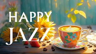 Happy May Jazz Music ☕ Relaxing with Smooth Jazz Music & Sweet Bossa Nova Piano for Positive Energy