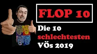 FLOP 10 - DIE 10 SCHLECHTESTEN VÖs 2019 / Playzocker Reviews