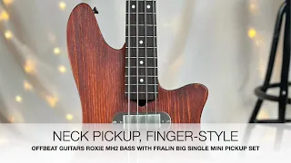 Offbeat Guitars Roxie MH2 30" Short-Scale Bass with Fralin Big Single Mini Pickup Set Sound Samples