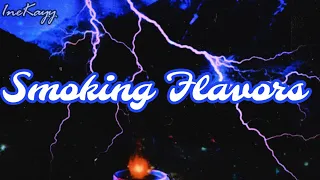 1neKayy - Smoking Flavors