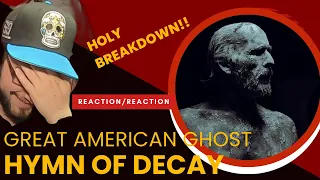 BREAKDOWN HEAVEN!! Great American Ghost "Hymn Of Decay" Reaction/Review