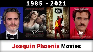 Joaquin Phoenix Movies (1985-2021) - Filmography