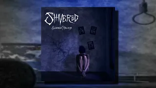 Shivered - Existential Mourning (Full Album)