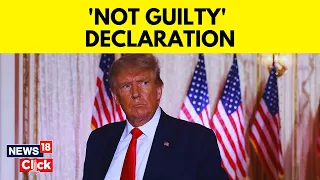 Trump Indictment | Donald Trump Pleads Not Guilty In 37 Indictment Charges | Trump News | News18