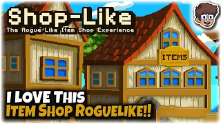 I LOVE This Item Shop Roguelike!! | Let's Try Shop-Like