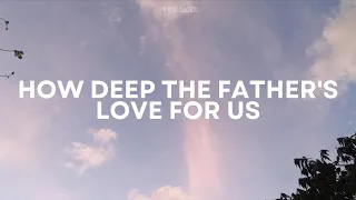 How Deep The Father's Love For Us - Megan Tibbits (Cover) Lyrics