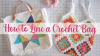 🌸  EASY CROCHET: How to Line a Crochet Bag