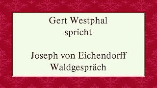 Joseph von Eichendorff „Waldgespräch"