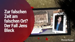True-Crime-Podcast: Zur falschen Zeit am falschen Ort -der Fall Jens Bleck | General-Anzeiger Bonn
