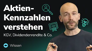 Aktien-Kennzahlen verstehen: KGV, Dividendenrendite & Co. | Aktienanalyse