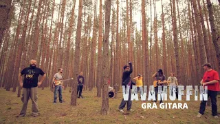 Vavamuffin -  Gra Gitara (Official Video)