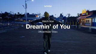GANGGA - Dreamin' of You (Official Music Video)