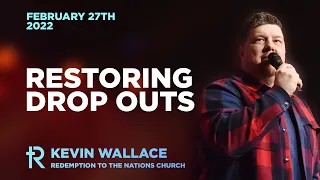 Restoring Drop Outs | Kevin Wallace