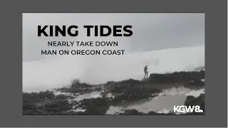 King Tides nearly take down man on Oregon Coast