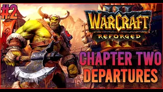 Departures | Exodus of the Horde | Warcraft 3 REFORGED Campaign [Hard Difficulty]
