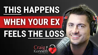 What Happens When Your Ex Feels Your Loss