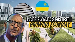 RWANDA becomes the Fastest Growing Economy in the World.