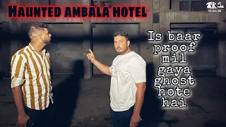 Ye hotel haunted hai ye confirm ho gaya ft @Exploringindia  | 100% REAL VIDEO | The Real One